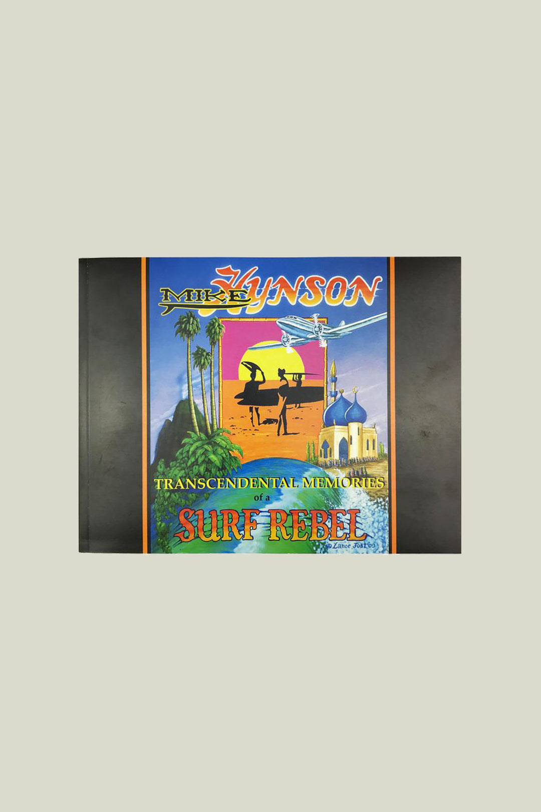 Mike Hynson - Transcendental Memories of a Surf Rebel (signé)